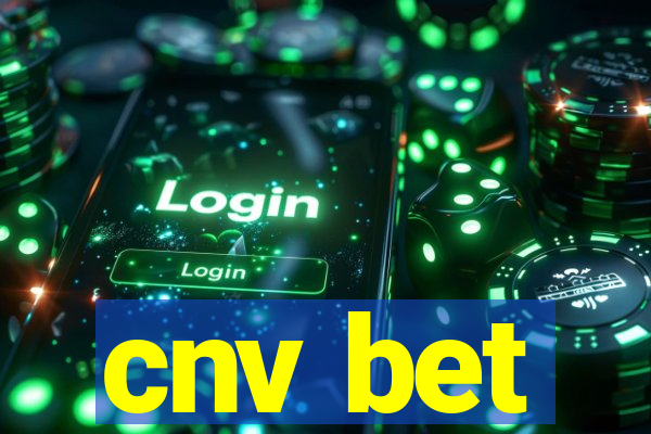 cnv bet